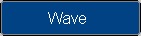 Wave